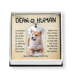 Dear Human From Your Dog Never Forget I love You Photo Dogtag Necklace