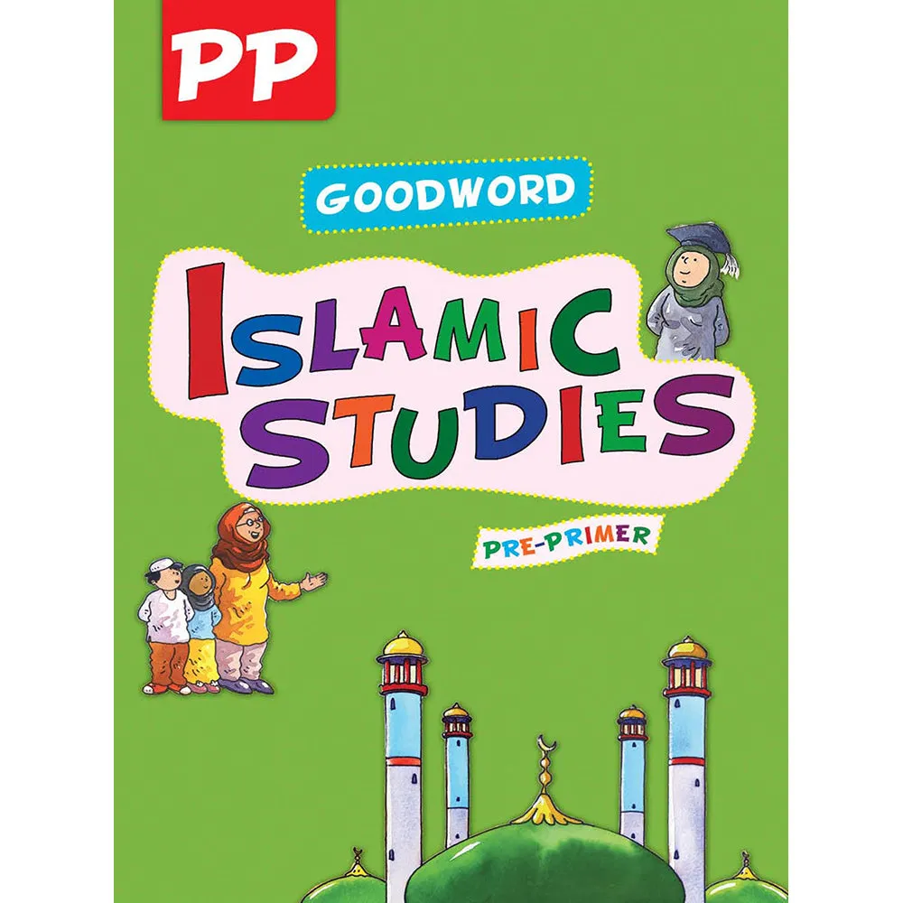 Goodword Islamic Studies: Pre-Primer (Pre-K) Level