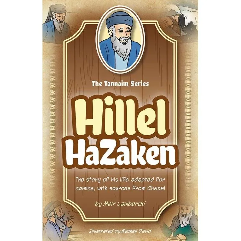 Tannaim Series: Hillel HaZaken By Meir Lamberski Illustrator Racheli David